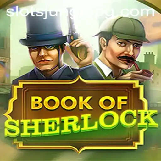 Discovering the Secrets of BookOfSherlock: A Game of Mystery and Intrigue